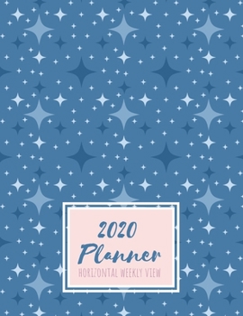 Paperback 2020 Planner Horizontal Weekly View: Minimalist Design Ready for You to Decorate with Your Favorite Planning Accessories Blue diamond stars on blue ba Book