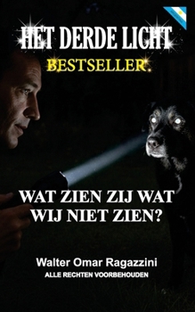 Het Derde Licht: Het ontwaken van de blik van de ziel (Dutch Edition)