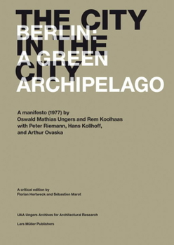 Paperback The City in the City: Berlin: A Green Archipelago Book