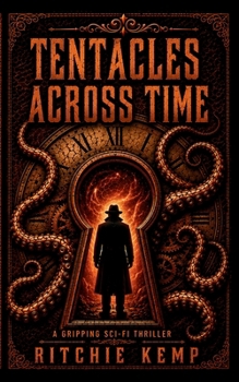 Paperback Tentacles Across Time: A Gripping Sci-Fi Thriller Book