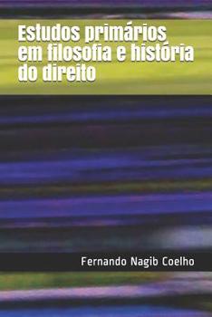 Paperback Estudos primários em filosofia e história do direito [Portuguese] Book
