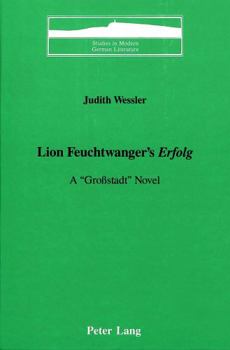 Lion Feuchtwanger's Erfolg: A -Grossstadt- Novel