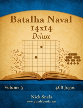 Paperback Batalha Naval 14x14 Deluxe - Volume 3 - 468 Jogos [Portuguese] Book