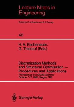 Paperback Discretization Methods and Structural Optimization -- Procedures and Applications: Proceedings of a Gamm-Seminar October 5-7, 1988, Siegen, Frg Book