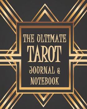 Paperback The Ultimate Tarot Journal and Notebook: Create Your Own Personal Master Reference Book
