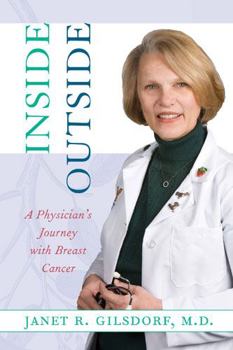 Hardcover Inside/Outside: A Physician's Journey with Breast Cancer Book