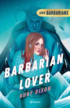 Paperback Barbarian Lover (Ice Planet Barbarians 3) [Spanish] Book