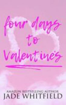 Paperback Four Days To Valentine's Book