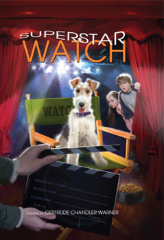 Superstar Watch (Boxcar Children Mysteries) - Book #121 of the Boxcar Children