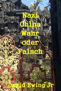 Paperback Nazi China - Wahr oder Falsch [German] Book
