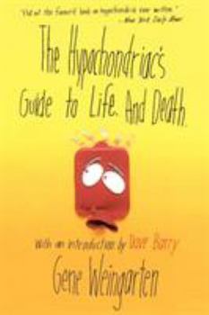 Paperback The Hypochondriac's Guide to Life. and Death. Book