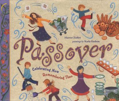 Hardcover Passover: Celebrating Now, Remembering Then Book