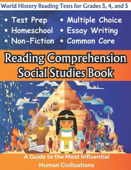 Paperback Reading Comprehension Social Studies Book: World History Reading Tests for Grades 3, 4, and 5 Book