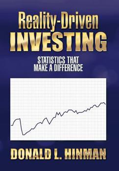 Hardcover Reality-Driven Investing: Statistics That Make a Difference Book