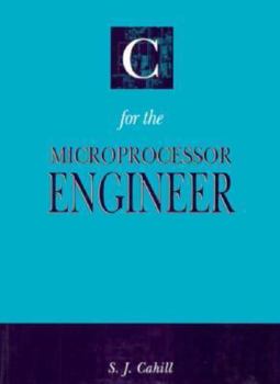 Paperback C for the Microprocessor Engineer Book