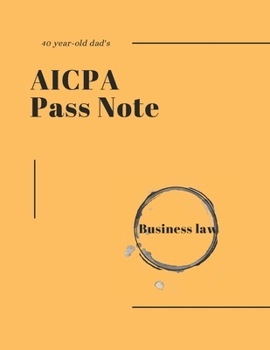 Paperback 40-year-old dad's AICPA Pass note - Business Law Book