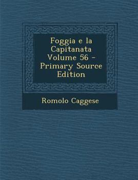 Paperback Foggia E La Capitanata Volume 56 [Italian] Book