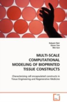 Paperback Multi-Scale Computational Modeling of Bioprinted Tissue Constructs Book