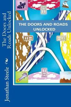 Paperback The Doors and Roads Unlocked Book