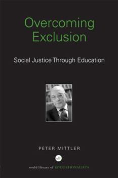 Hardcover Overcoming Exclusion: Social Justice through Education Book