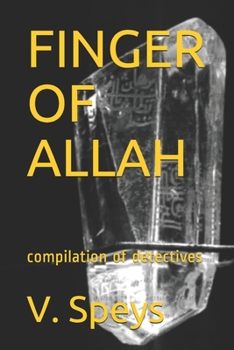 Finger of Allah : Compilation of Detectives