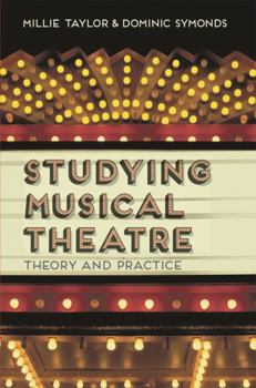 Paperback Studying Musical Theatre: Theory and Practice Book