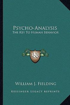 Paperback Psycho-Analysis: The Key To Human Behavior Book