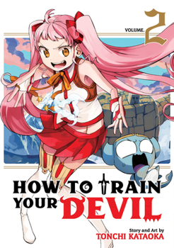 How to Train Your Devil, Vol. 2 - Book #2 of the How to Train Your Devil