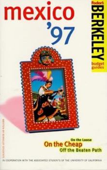 Paperback Berkeley Guides: Mexico '97 Book