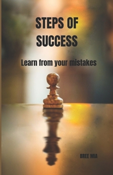 Paperback Steps of Success: Learn from your mistakes Book