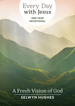Paperback A Fresh Vision of God: Edwj One Year Devotional Book