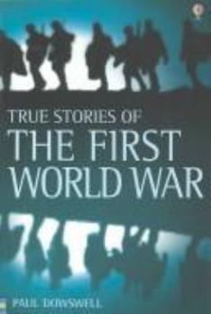 Paperback True Stories of the First World War Book