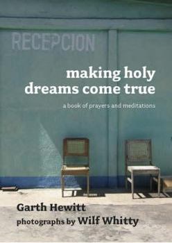 Paperback Making Holy Dreams Come True Book