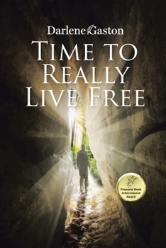 Paperback Time to Really Live Free Book