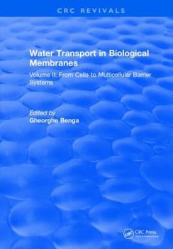 Hardcover Water Transport and Biological Membranes: Volume 2 Book