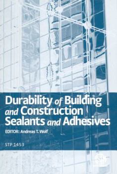 Hardcover Durability of Building and Construction Sealants and Adhesives Book