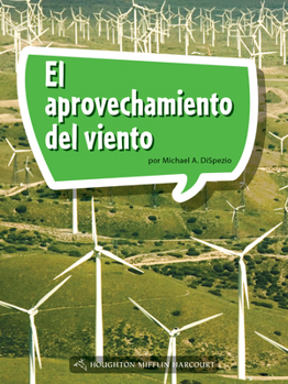 Paperback Book 182: El Aprovechamiento del Viento: Leveled Reader, Enrichment Grade 5 [Spanish] Book