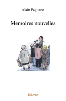 Paperback Mémoires nouvelles [French] Book