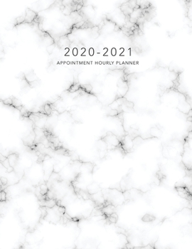 Paperback 2020-2021 Appointment Hourly Planner: Marble Cover - 18 Month July 2020 - December 2021 - Daily Weekly Monthly Calendar Planner for To Do List and Aca Book