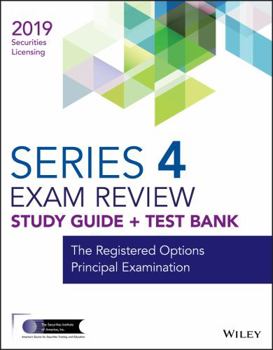 Paperback Wiley Series 4 Securities Licensing Exam Review 2019 + Test Bank: The Registered Options Principal Examination Book