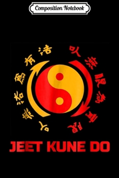 Paperback Composition Notebook: Jeet Kune Do Martial Arts Dojo Training Journal/Notebook Blank Lined Ruled 6x9 100 Pages Book