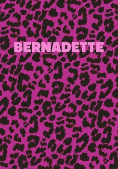 Paperback Bernadette: Personalized Pink Leopard Print Notebook (Animal Skin Pattern). College Ruled (Lined) Journal for Notes, Diary, Journa Book