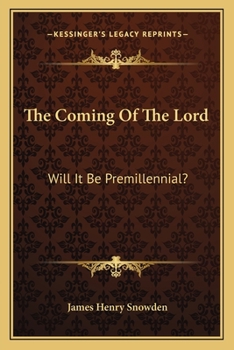 Paperback The Coming Of The Lord: Will It Be Premillennial? Book