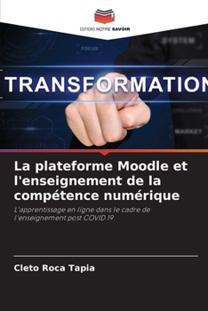 Paperback La plateforme Moodle et l'enseignement de la compétence numérique [French] Book