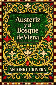 Paperback Austeriz y el Bosque de Viena [Spanish] Book