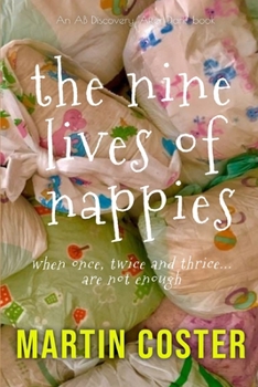 Paperback The Nine Lives Of Nappies: An ABDL/Nappy/Sissy Baby collection Book