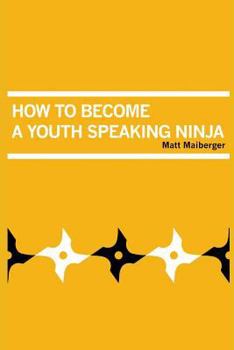 Paperback How to Become a Youth Speaking Ninja Book