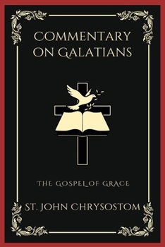 Paperback Commentary on Galatians: The Gospel of Grace (Grapevine Press) Book