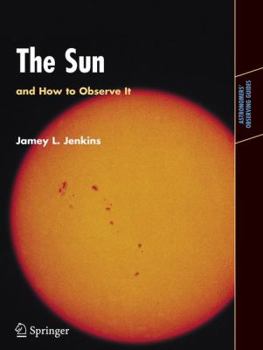 Paperback The Sun and How to Observe It Book