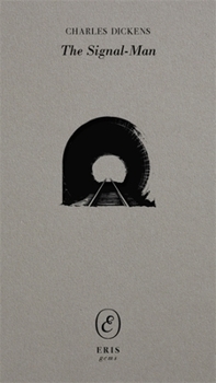 The Signal-Man (ERIS gems)